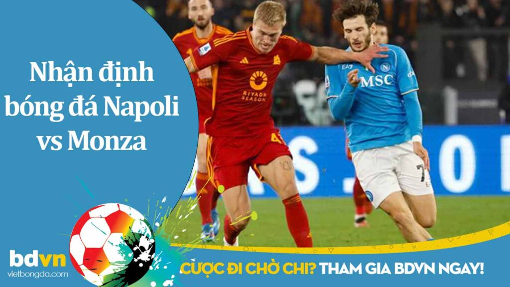 Nhận định bóng đá Napoli vs Monza